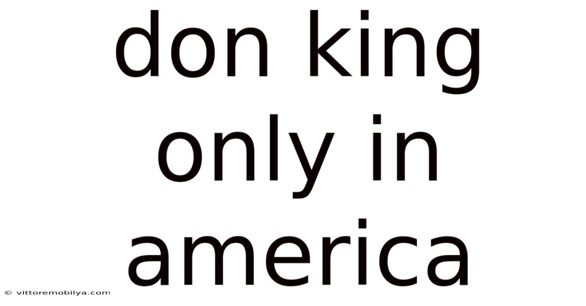 Don King Only In America
