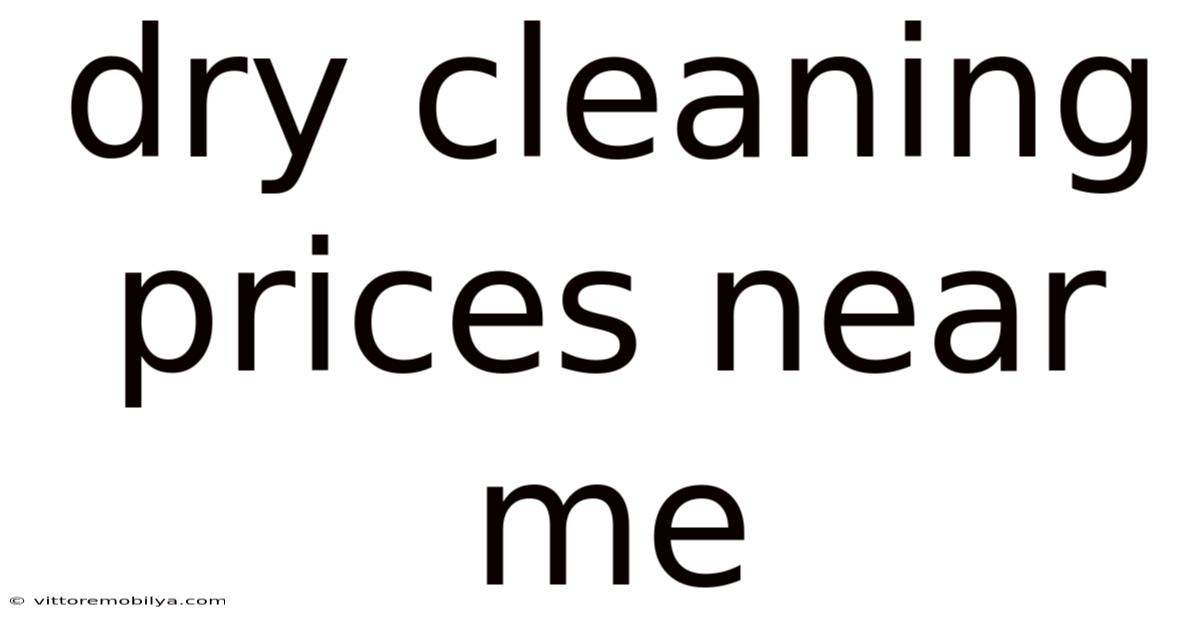 Dry Cleaning Prices Near Me