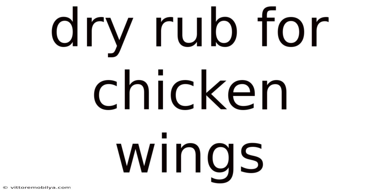 Dry Rub For Chicken Wings
