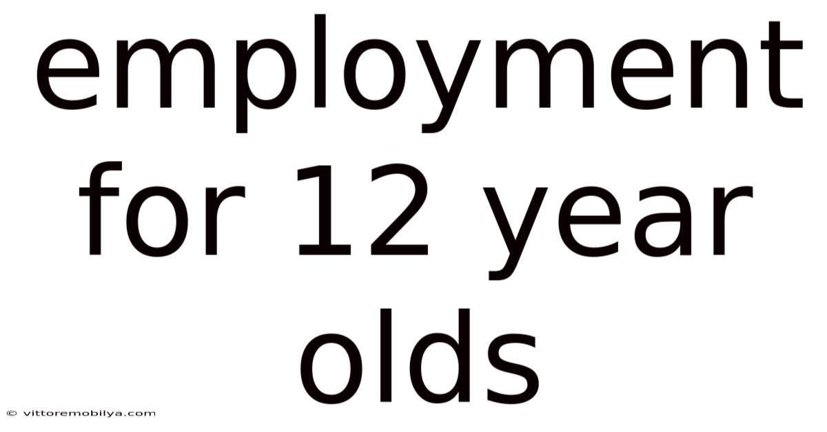 Employment For 12 Year Olds