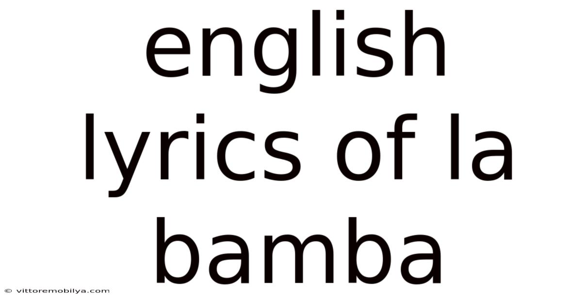 English Lyrics Of La Bamba