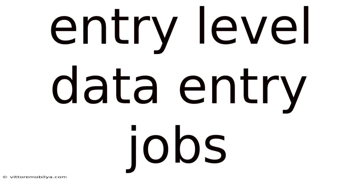 Entry Level Data Entry Jobs