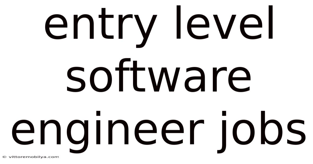 Entry Level Software Engineer Jobs