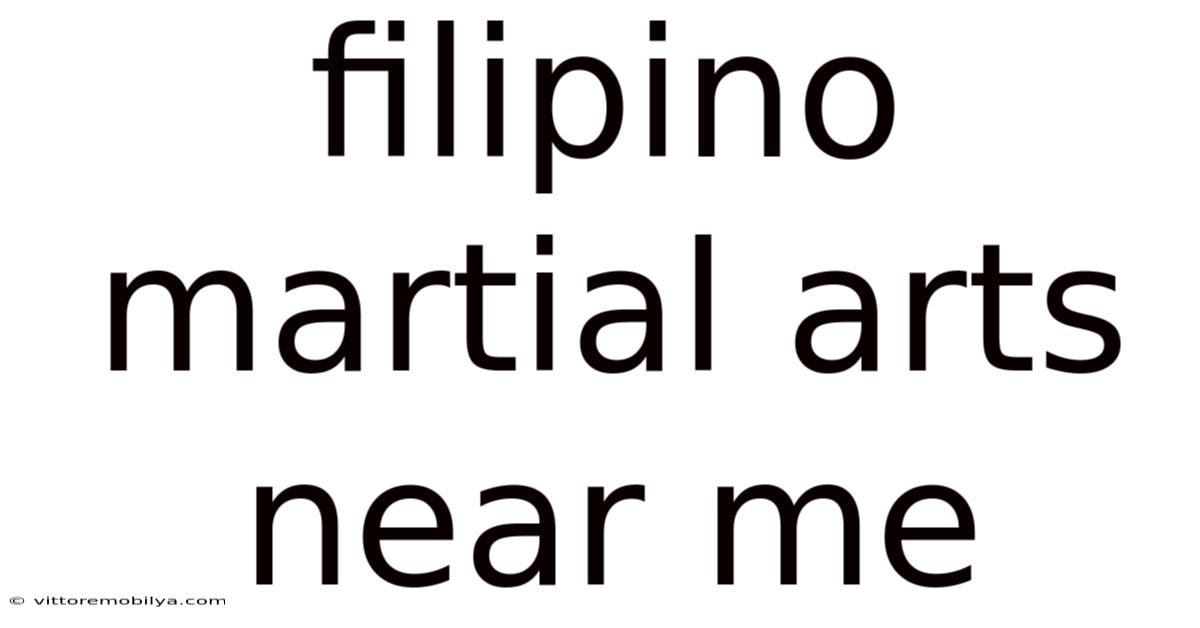 Filipino Martial Arts Near Me