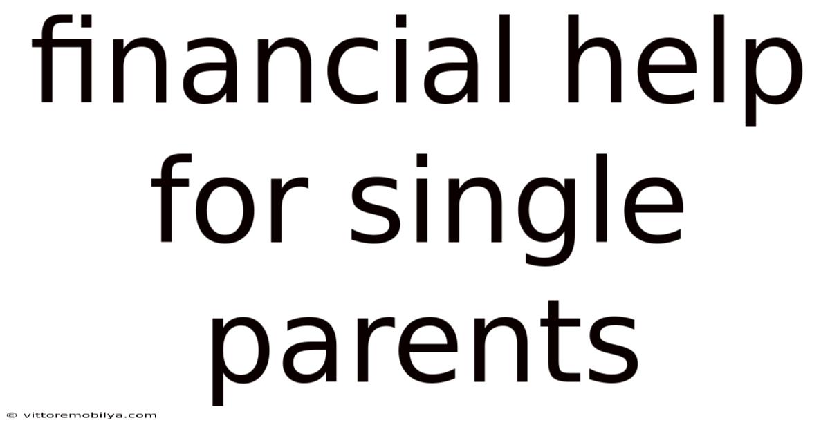 Financial Help For Single Parents