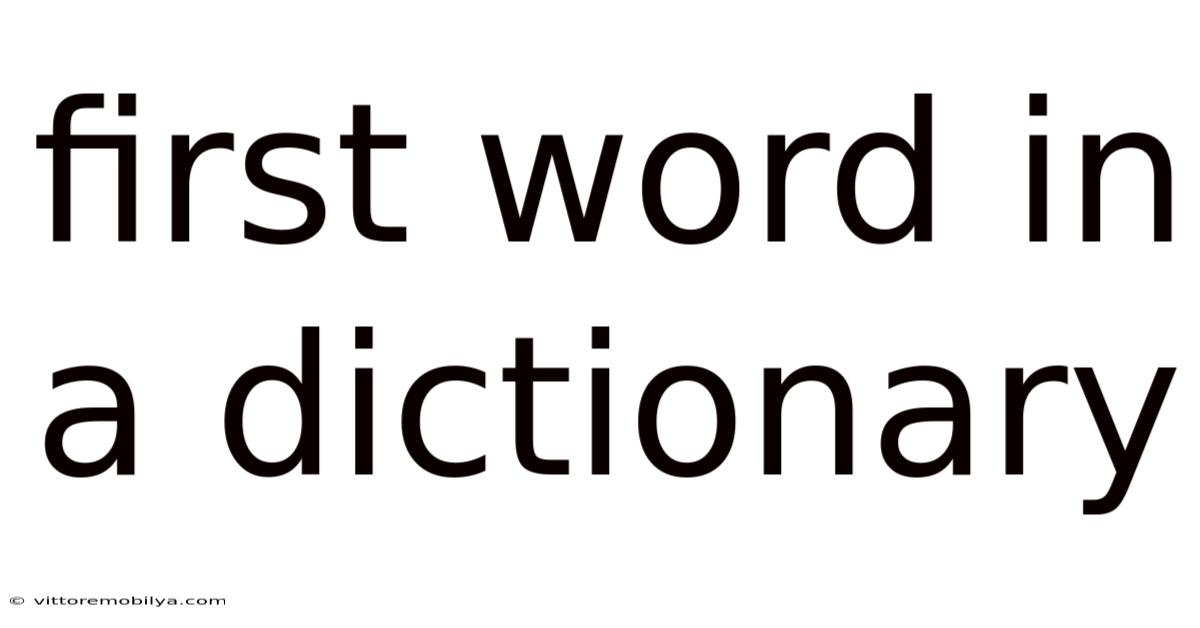 First Word In A Dictionary