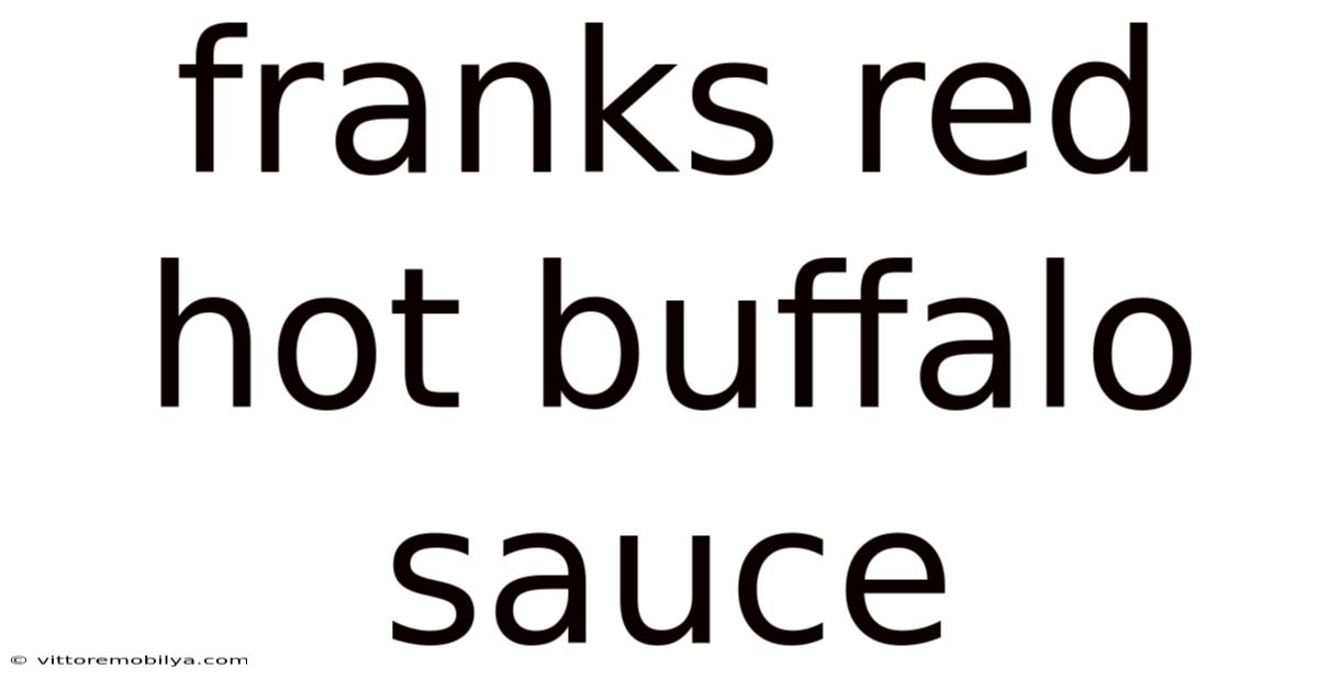 Franks Red Hot Buffalo Sauce