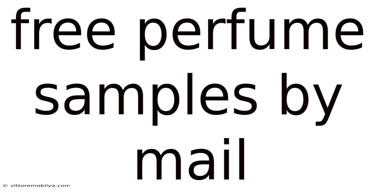 Free Perfume Samples By Mail