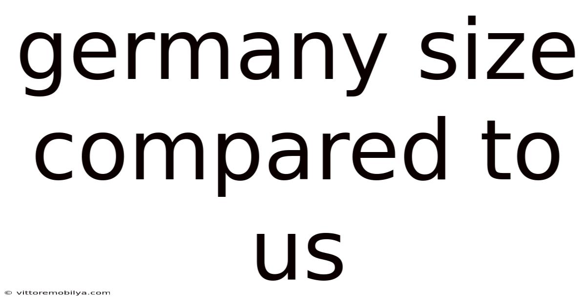 Germany Size Compared To Us