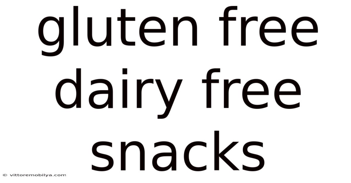 Gluten Free Dairy Free Snacks