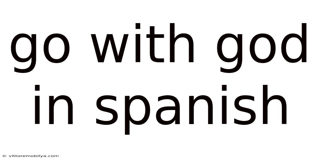 Go With God In Spanish