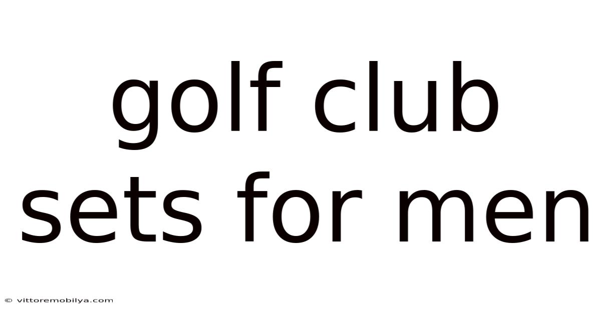 Golf Club Sets For Men