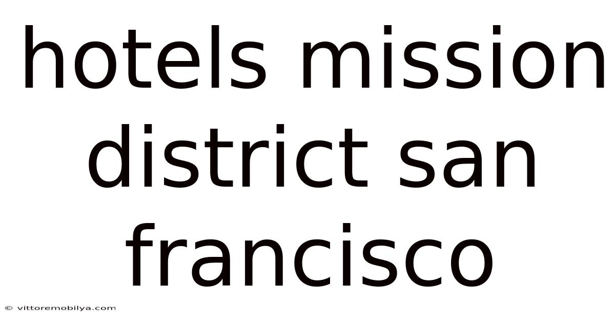 Hotels Mission District San Francisco