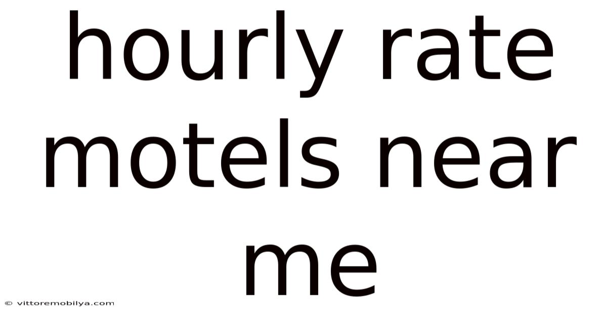 Hourly Rate Motels Near Me