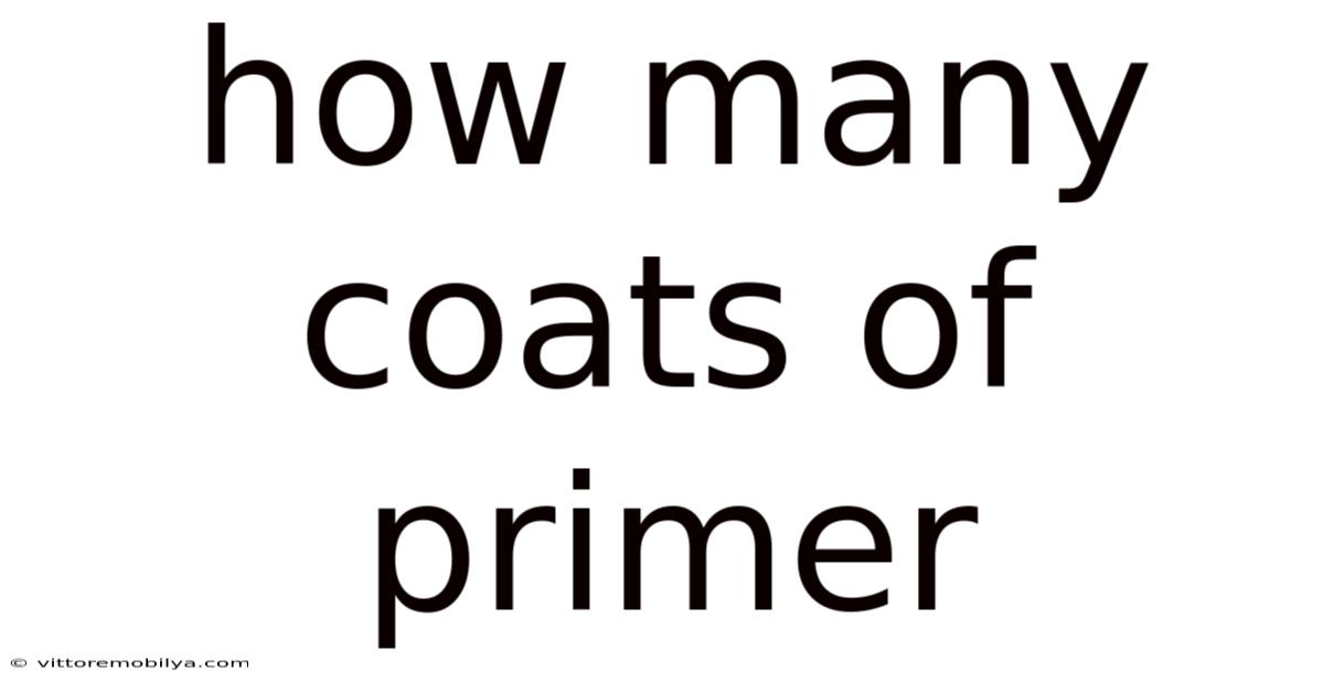 How Many Coats Of Primer