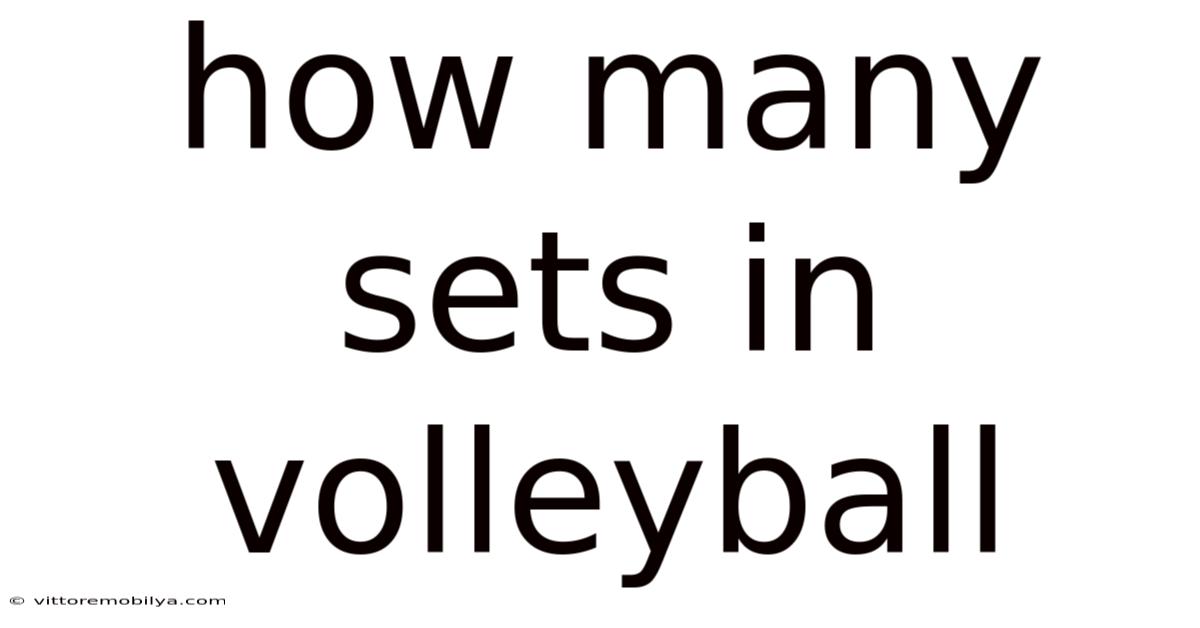 How Many Sets In Volleyball