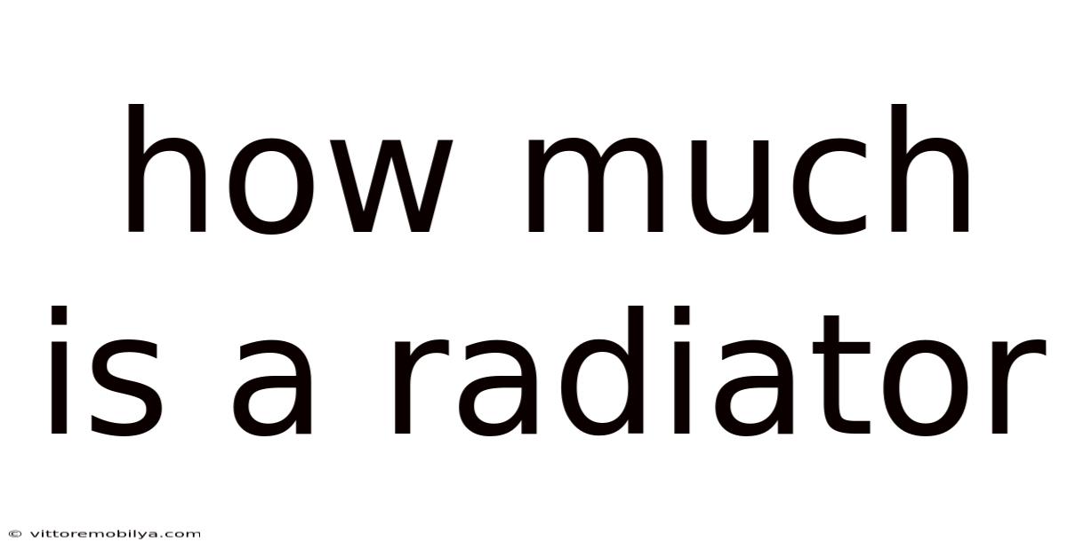 How Much Is A Radiator