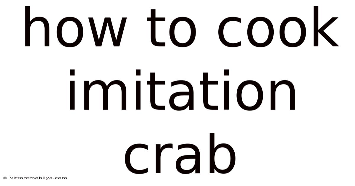 How To Cook Imitation Crab