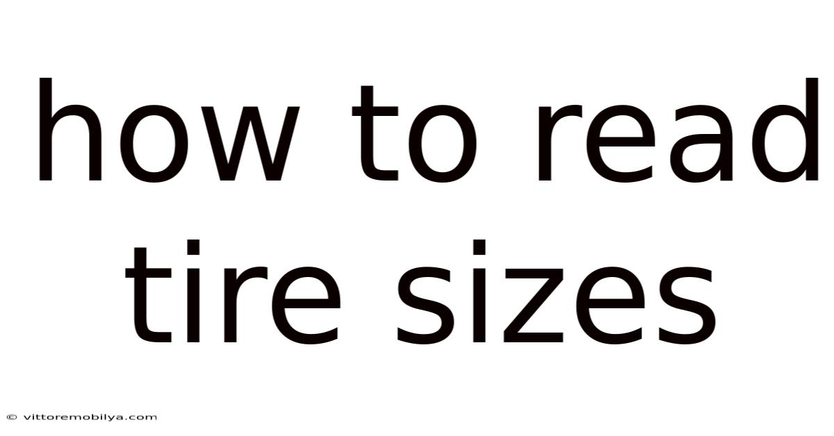 How To Read Tire Sizes