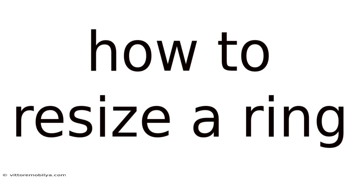 How To Resize A Ring