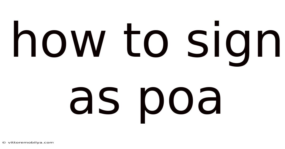 How To Sign As Poa
