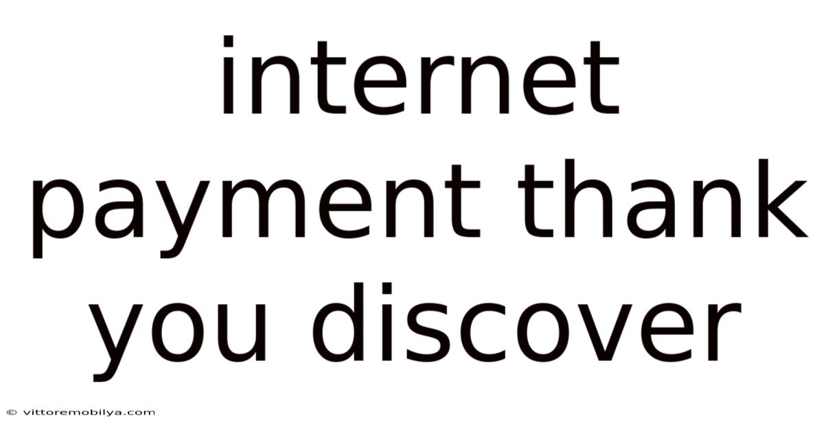 Internet Payment Thank You Discover