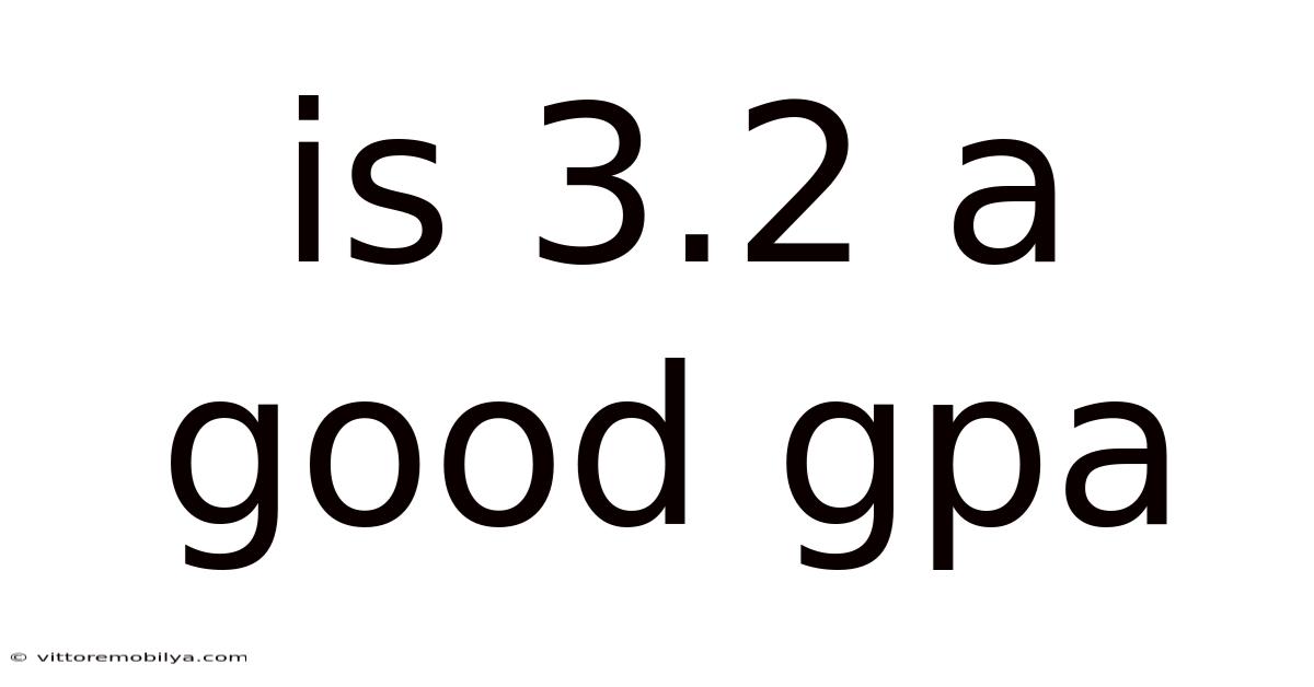 Is 3.2 A Good Gpa