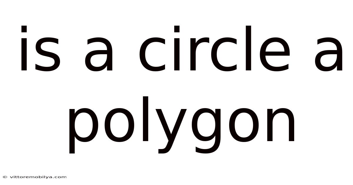 Is A Circle A Polygon
