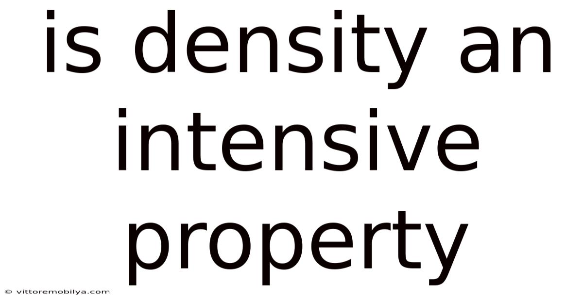 Is Density An Intensive Property