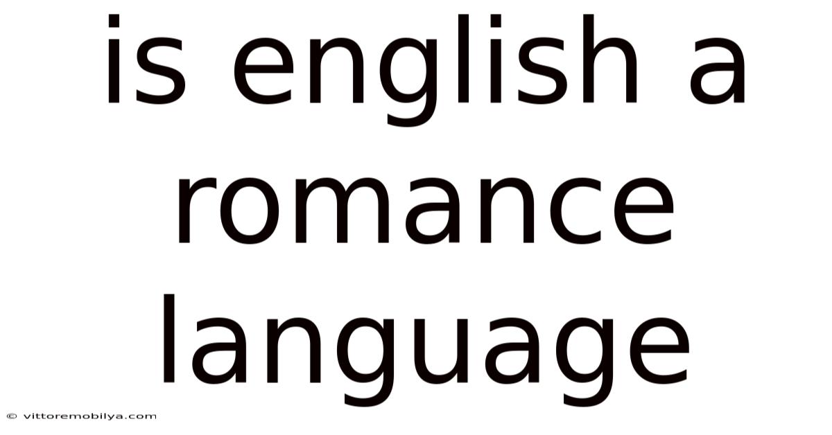 Is English A Romance Language