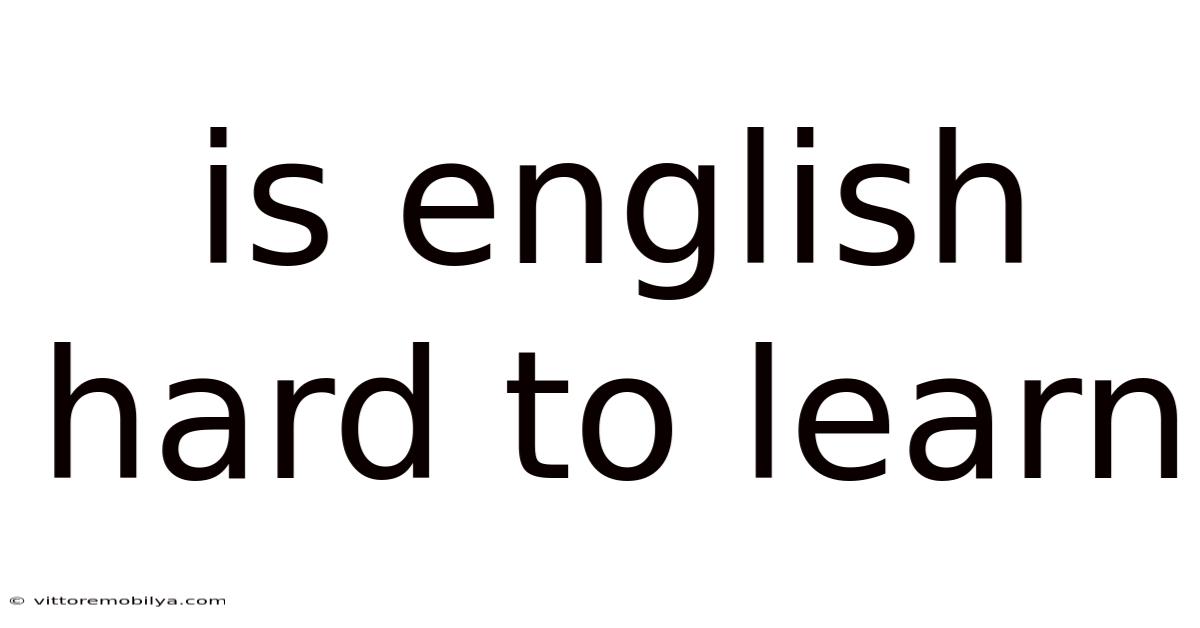 Is English Hard To Learn