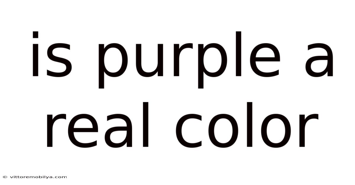 Is Purple A Real Color