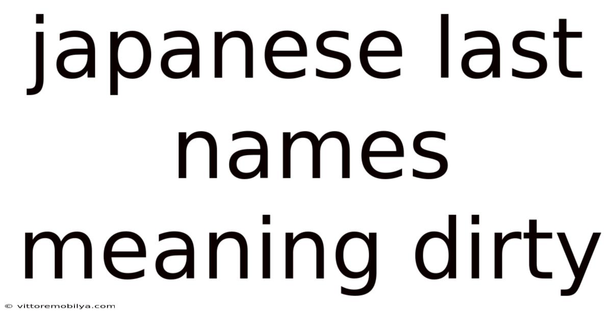 Japanese Last Names Meaning Dirty