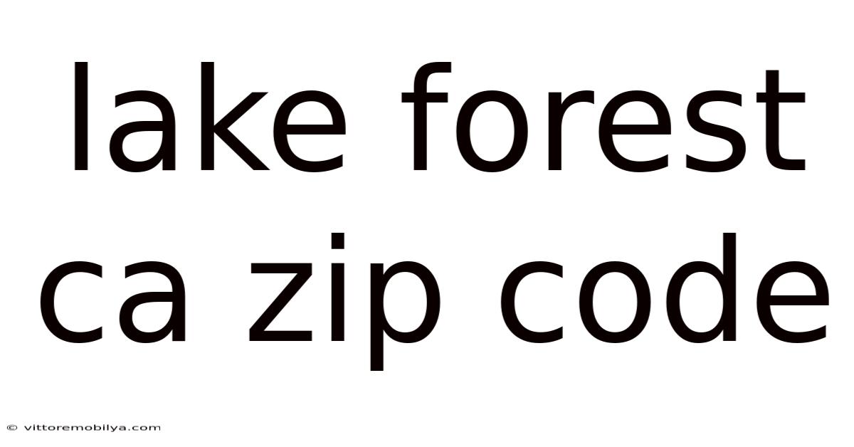 Lake Forest Ca Zip Code