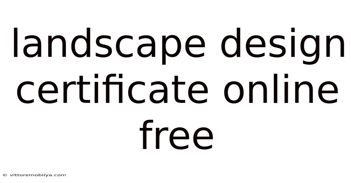 Landscape Design Certificate Online Free