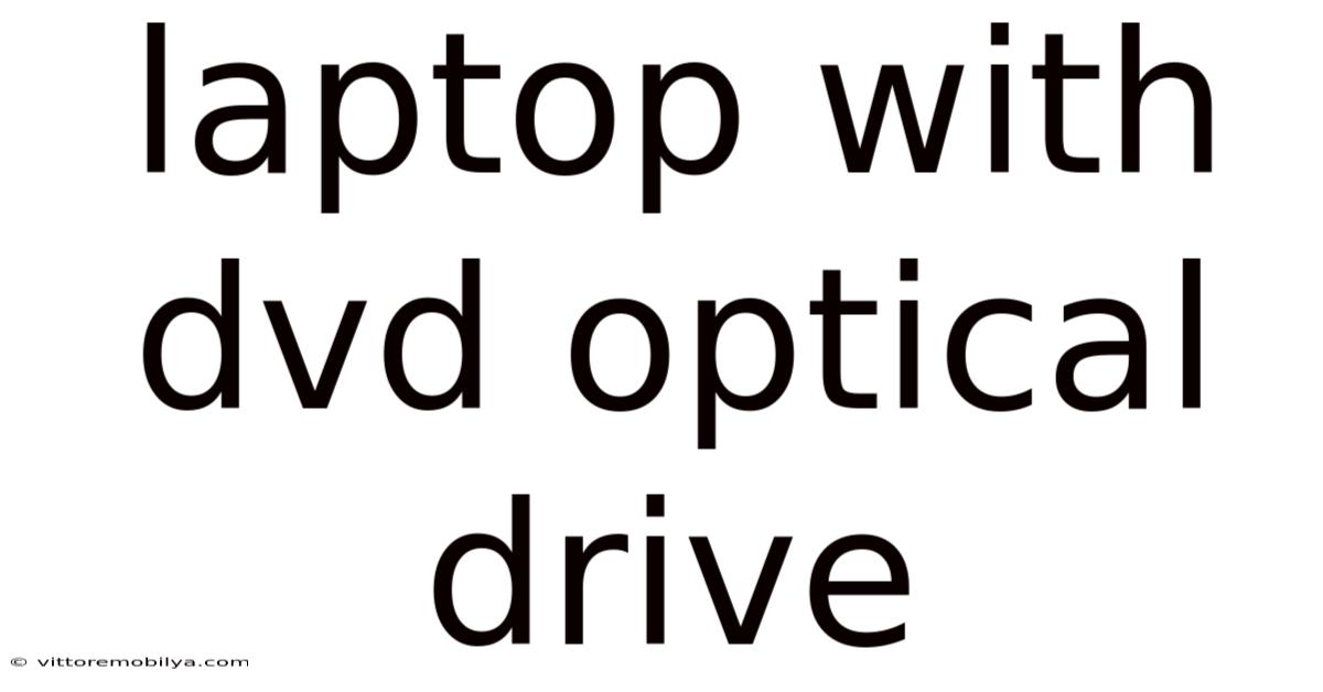 Laptop With Dvd Optical Drive