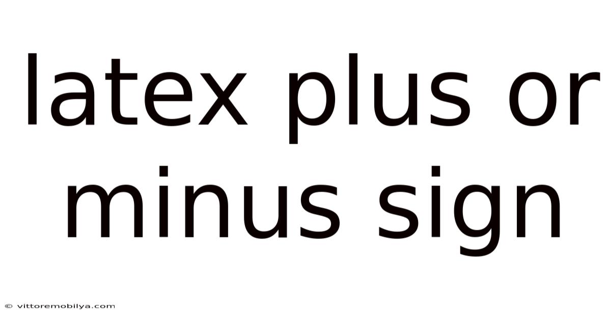 Latex Plus Or Minus Sign