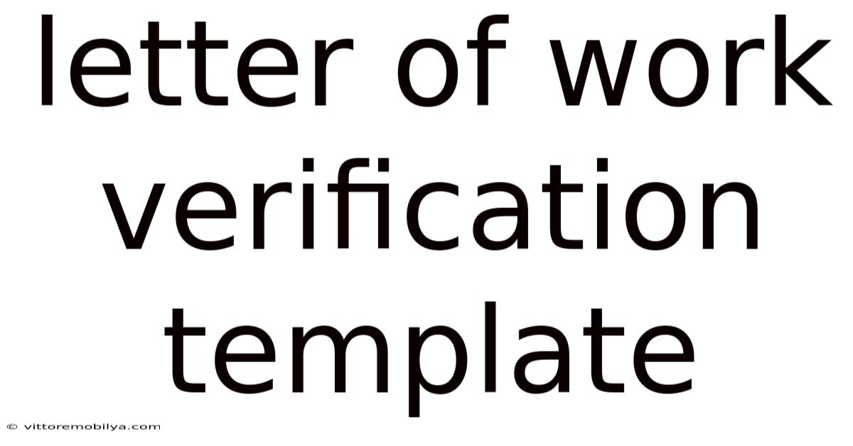Letter Of Work Verification Template