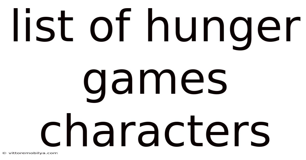 List Of Hunger Games Characters