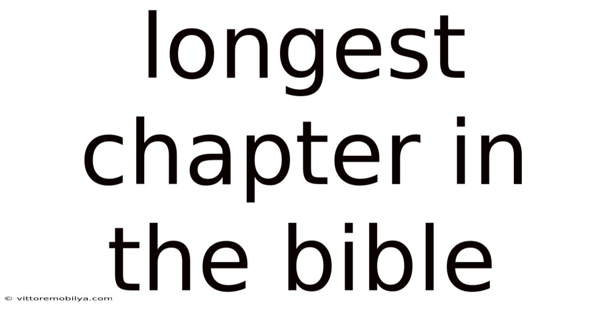 Longest Chapter In The Bible