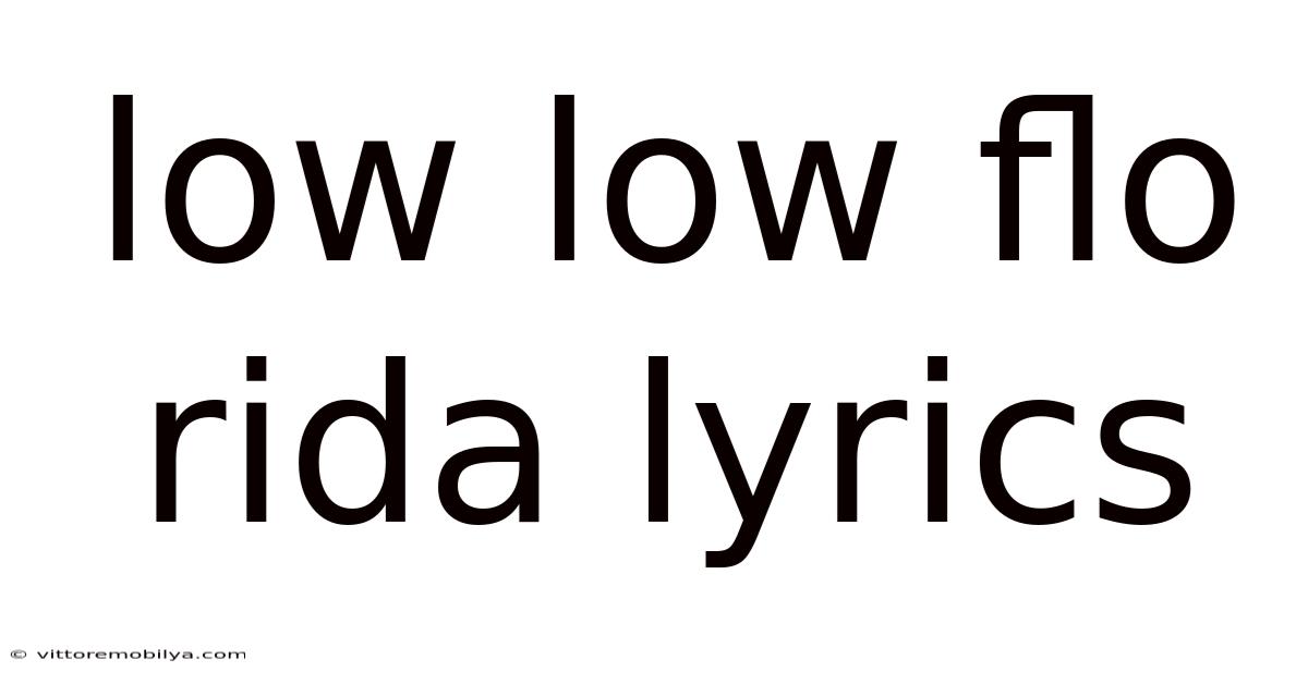Low Low Flo Rida Lyrics