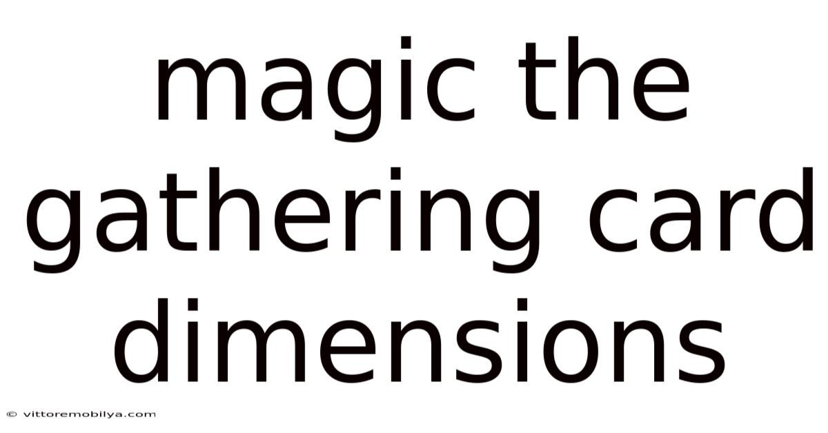 Magic The Gathering Card Dimensions