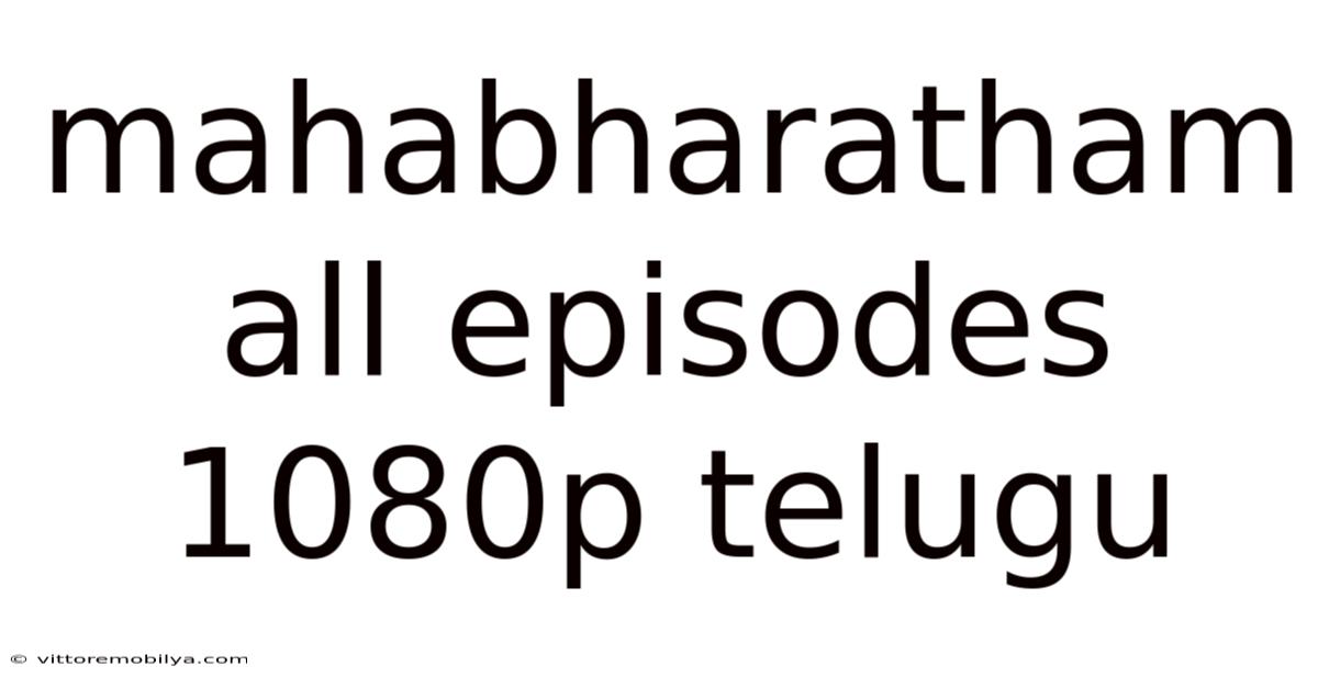 Mahabharatham All Episodes 1080p Telugu