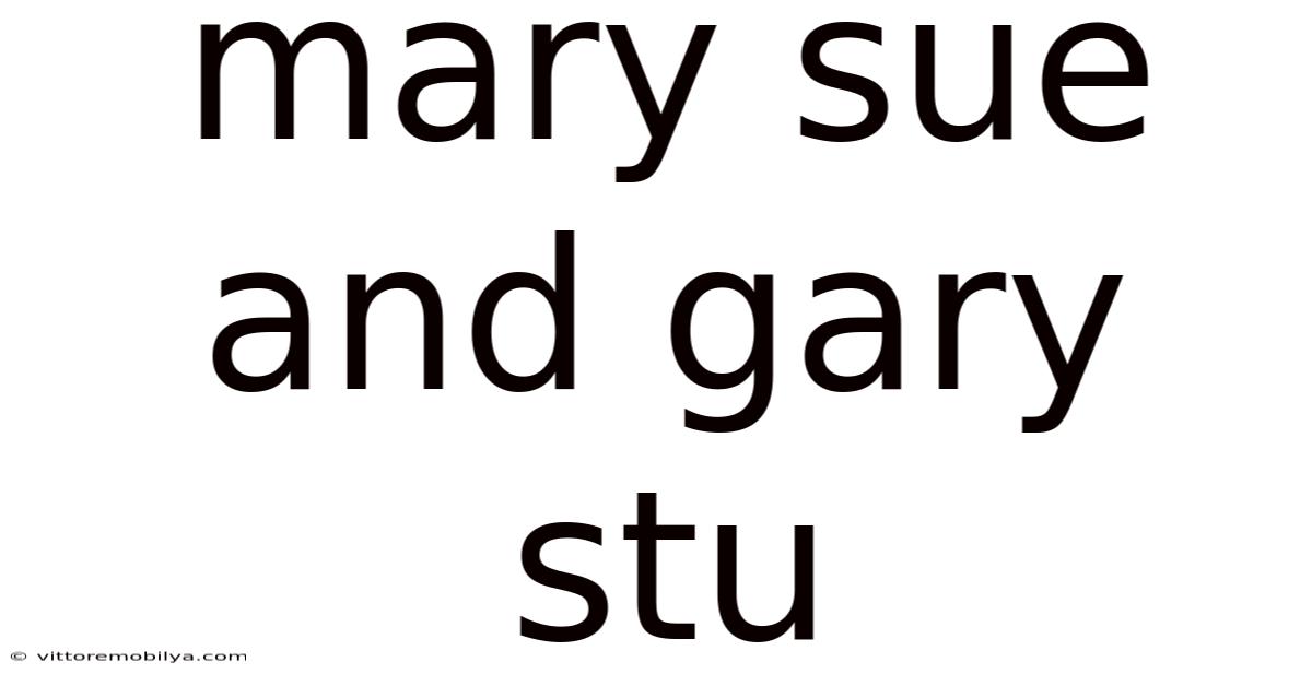Mary Sue And Gary Stu