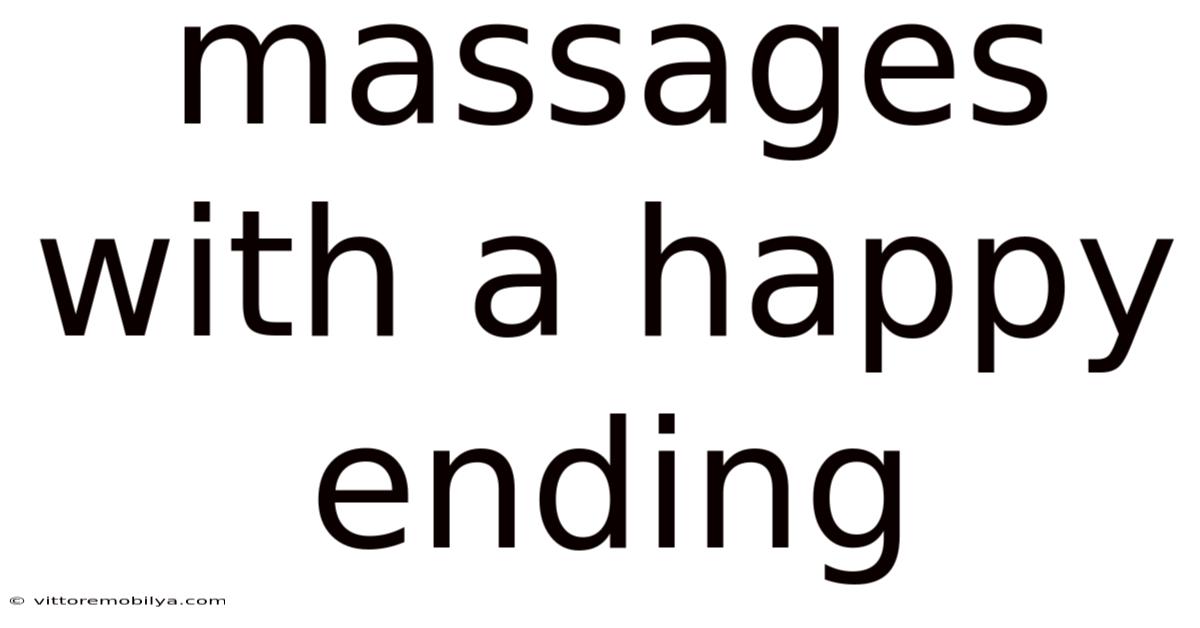 Massages With A Happy Ending