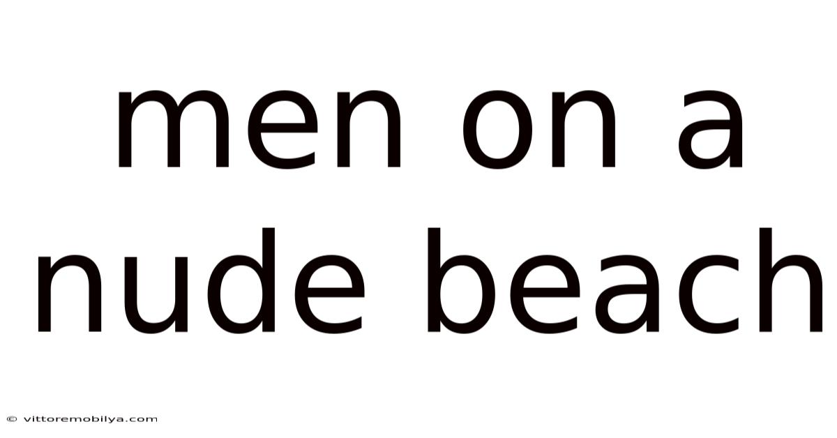 Men On A Nude Beach