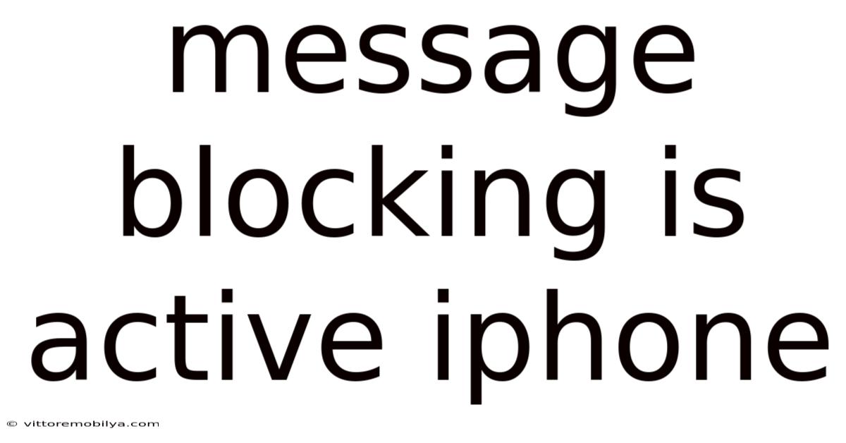 Message Blocking Is Active Iphone