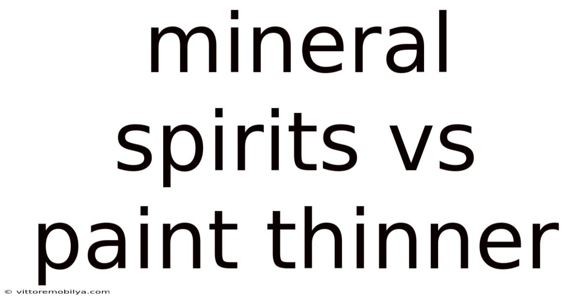 Mineral Spirits Vs Paint Thinner