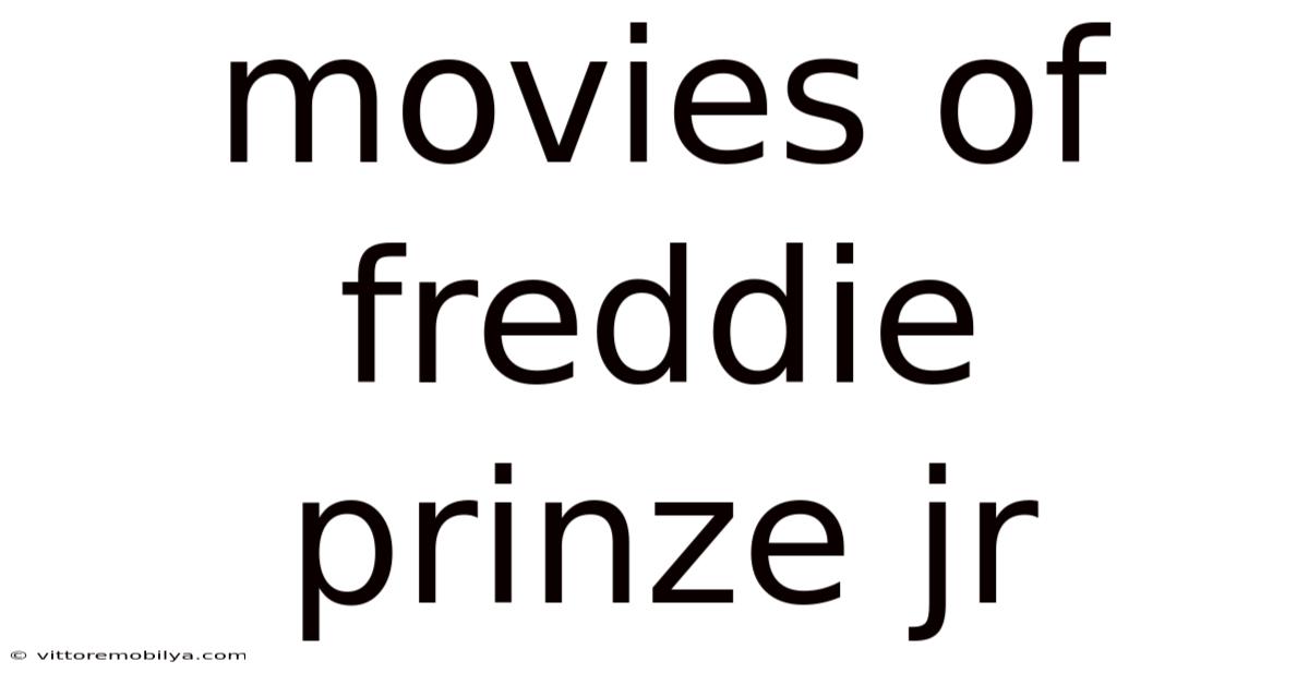 Movies Of Freddie Prinze Jr