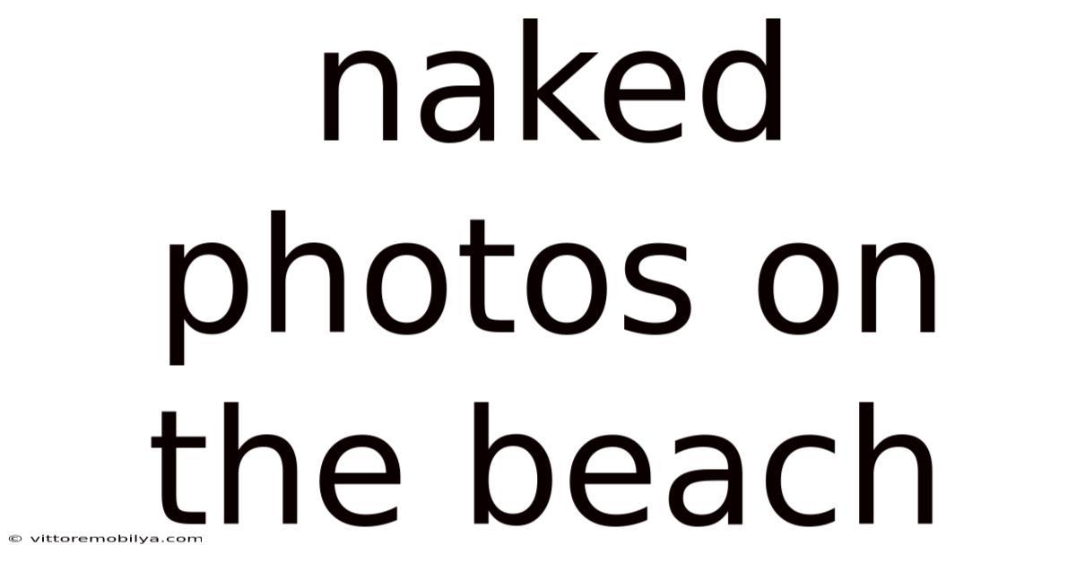 Naked Photos On The Beach